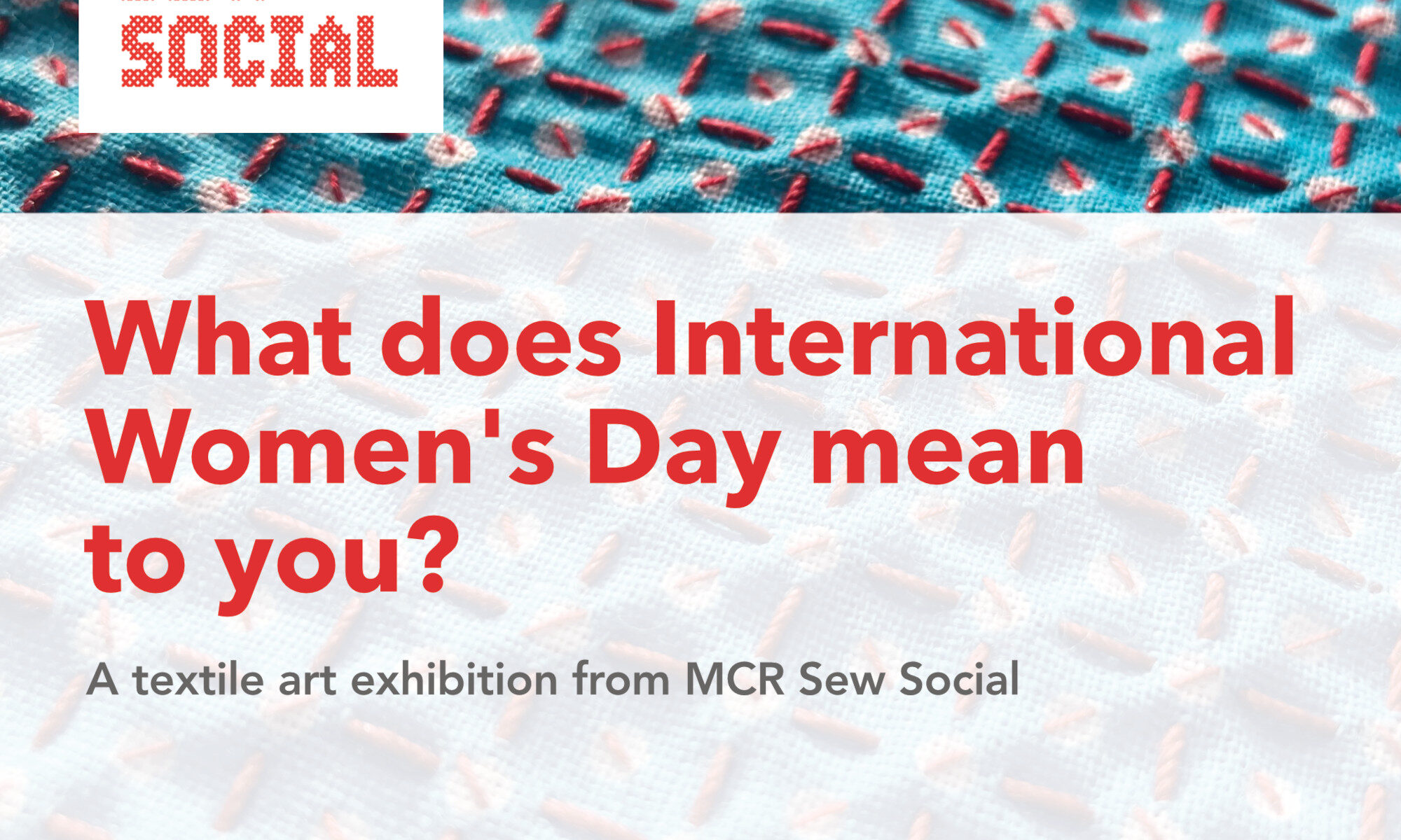 MCR Sew Social Exhibition Poster