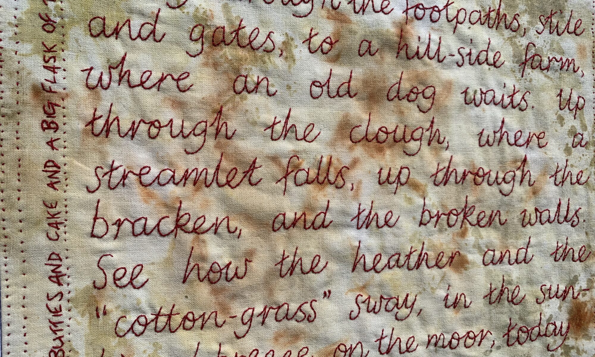 Moors of Home - red hand embroidered words of a lancashire poem onto cotton cloth